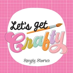 Simple Stories - Let's Get Crafty