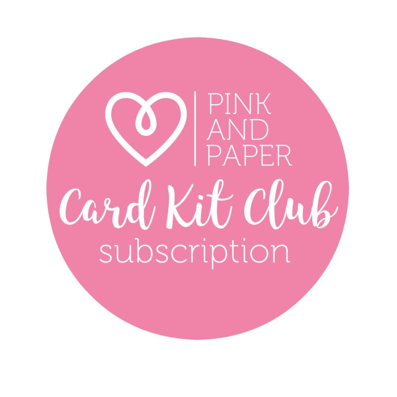 Pink and Paper Card Kit Club