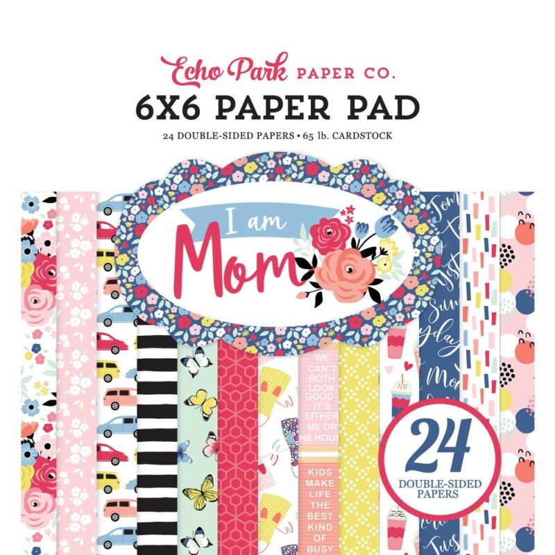 Echo Park - I Am Mom 6x6 Paper Pad (24 Sheets)